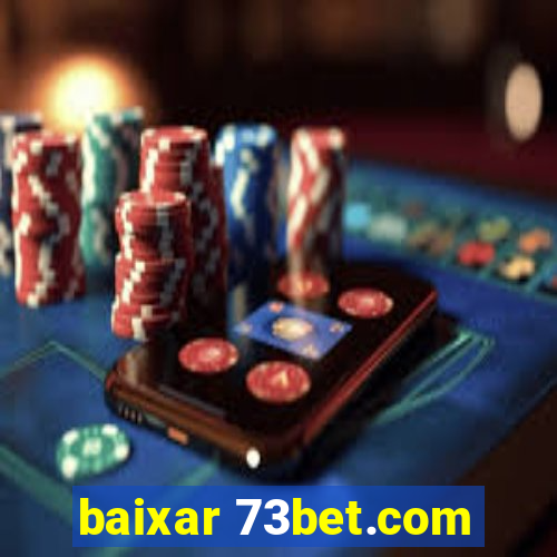 baixar 73bet.com